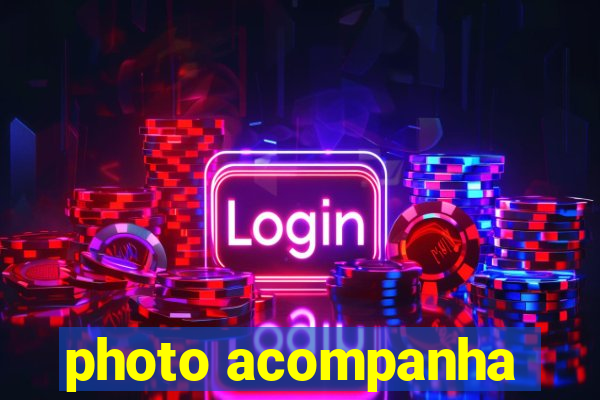 photo acompanha